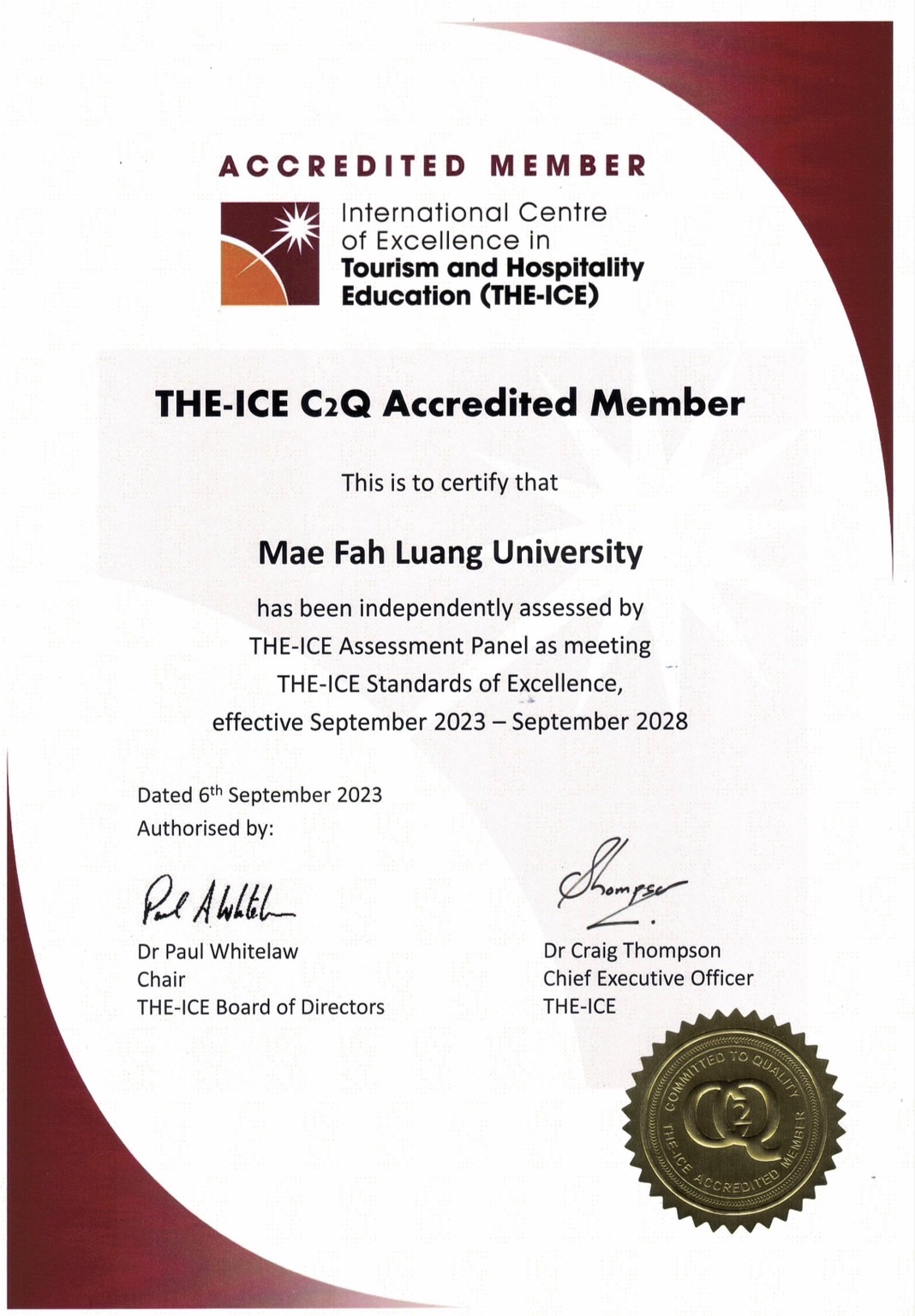 successfully extended the program accreditation by the International Centre of Excellence in Tourism and Hospitality Education (THE-ICE) for the first re-accreditation